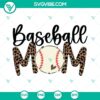 Baseball Mom leopard print SVG design for Cricut, PNG, DXF, and EPS files. Great for DIY projects and sports-themed crafts.