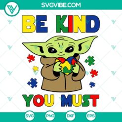 Be Kind You Must SVG Download, Baby Yoda Puzzle Piece Heart SVG File, Star Wars
