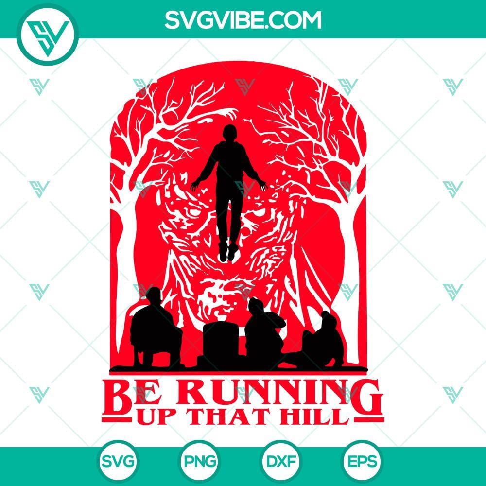 Be Running Up That Hill SVG Download, Stranger Things 4 SVG Download, Vecna And Max Stranger Things 4 inspired SVG design featuring Vecna and Max from the series. Download this "Running Up That Hill" SVG file.