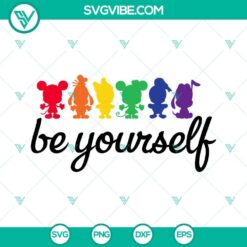 Be Yourself Mickey Mouse Friends SVG Image, Rainbow Mickey SVG Files, Disney