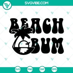 Beach Bum SVG Image, Summer Vibes SVG Image, Sunset Wave SVG Image, Beach Vacation 2