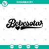 Bebesota SVG files with Bad Bunny motif, Latin quotes, and "Tu No Ere Bebesita" design for download.