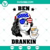 Ben Drankin SVG for July 4th celebrations, includes Drinking Beer and American themes. Perfect for patriotic crafts.