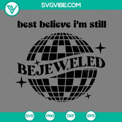 Taylor Swift "Best Believe I'm Still Bejeweled" lyrics SVG file with intricate jewel design in PNG, EPS, and DXF formats.