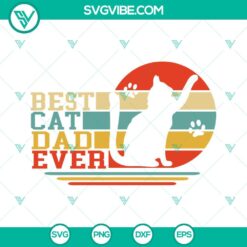 Best Cat Dad Ever Vintage SVG File with Cute Cat Father Design, Perfect for Fathers Day Projects and Gifts.