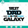 Best Dad In The Galaxy & Best Dad Ever SVGs with Light Saber design. Ideal for Father's Day gifts, Star Wars fans. Trendy cutting files.