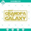 Best Grandpa In The Galaxy SVG Download for Father’s Day, featuring a star design for Grandpa SVG image. Perfect for gifts and crafts.
