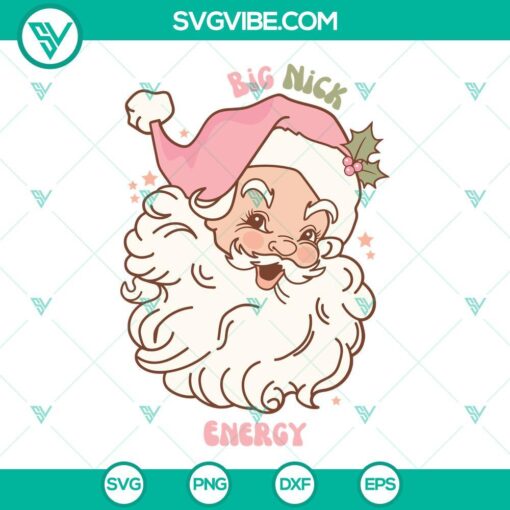 Big Nick Energy SVG of Retro Pink Santa Claus, Funny Christmas design for download.