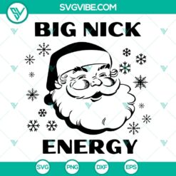 Big Nick Energy SVG featuring a Santa design, perfect for Funny Christmas projects.