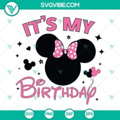 Birthday Girl Disney Mouse SVG Download Bundle, It’s My Birthday SVG File, 5