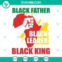 Black Father Black Leader Black King SVG File, African American Dad design with crown, for digital download.