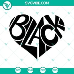 Black Heart SVG Images, Black History SVG Files, Juneteenth SVG Image, Melanin SVG Images