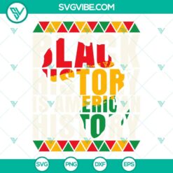 Black History Is American History SVG Files, Africa Map SVG File, African
