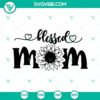 Blessed Mom SVG file showcasing Mother’s Day design for shirt, ideal for downloads.