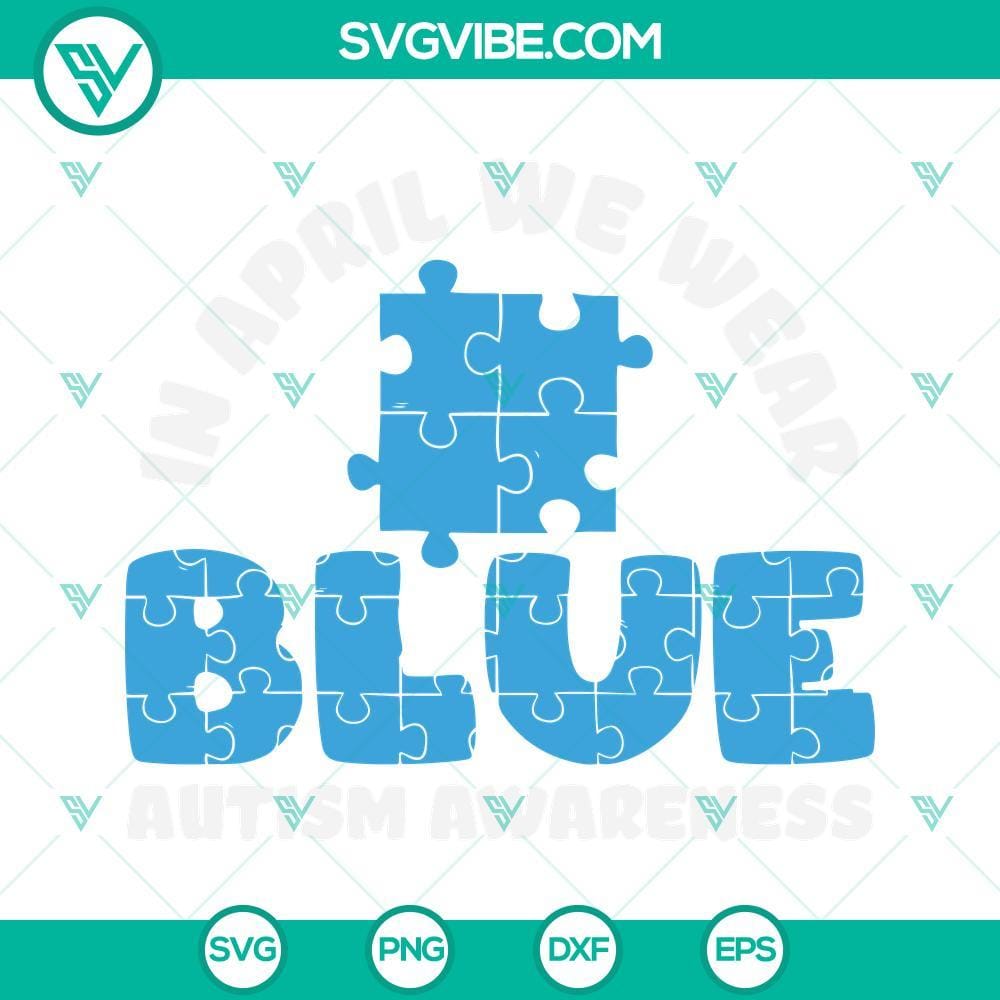 blue-autism-awareness-puzzle-piece-svg-in-april-we-wear-blue-svg-autism-awareness-svg-autism-svg-cricut-silhouette-3-mockup.jpg Blue Autism Awareness puzzle piece SVG file with "In April We Wear Blue" text. Ideal for Autism Awareness Month.