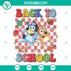 Bluey and Bingo back to school SVG with Bluey as a student, ideal for kids' projects.
