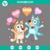 Bluey and Bingo themed Valentine's Day SVG with conversation hearts design, perfect for crafting.