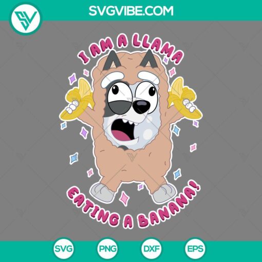 Bluey Aunt Trixie Heeler I Am A Llama Eating A Banana SVG for Cricut and Silhouette - Cute cartoon design for crafting projects.