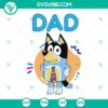 Bluey Dad and Bandit Heeler SVG designs for Disney's Bluey Fathers Day celebration, perfect for digital download.