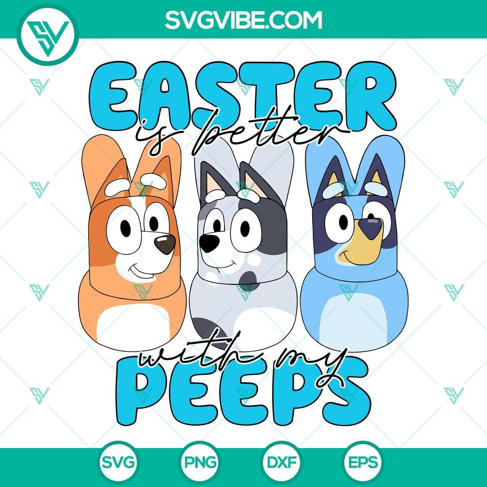 bluey-easter-svg-easter-is-better-with-my-peeps-bluey-svg-bandit-heeler-bunny-svg-png-dxf-eps-files-6-mockup.jpg Bluey Easter SVG files featuring "Easter Is Better With My Peeps" design. Fun and festive Bluey SVG images for Easter crafting projects.