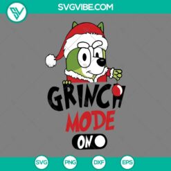 Bluey Grinch Mode On and Christmas SVG files with playful holiday designs for crafting projects.