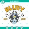 Bluey Halloween Est 2018 SVG download with Bluey Vampire design, perfect for fans of the Bluey cartoon series.