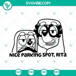 Bluey Nice Parking Spot Rita SVG Files, Here Come The Grannies SVG Image PNG