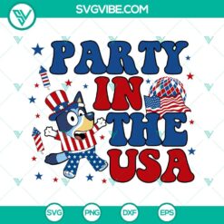 Bluey Party In The USA SVG File, Heeler Dog Cartoon American SVG Download,