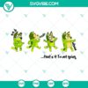 Bluey That’s It I’m Not Going SVG and Bluey Grinch SVG download, featuring funny Bluey character design. Great for holiday crafts.