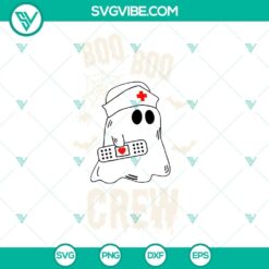 Boo Boo Crew SVG: Nurse Halloween and Ghost Nurse images for Halloween, SVG Files.