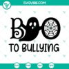 Boo To Bullying SVG, Anti Bullying Design for Unity Day, Stop Bullying SVG File, Boo Ghost Image, Spooky Halloween Illustration.