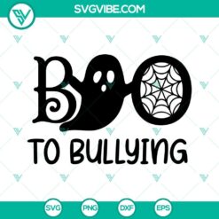 Boo To Bullying SVG, Anti Bullying Design for Unity Day, Stop Bullying SVG File, Boo Ghost Image, Spooky Halloween Illustration.