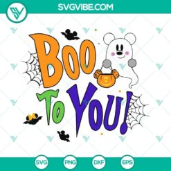Boo To You SVG featuring Mickey Mouse, Happy Halloween design, Halloween SVG download.