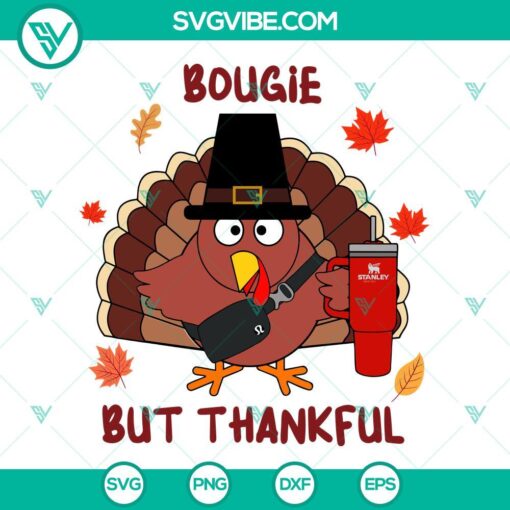 Bougie But Thankful Turkey with Stanley Belt Bag SVG design for Thanksgiving, featuring Bougie Turkey SVG images for your holiday projects.