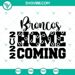Broncos Homecoming 2022 SVG Image, Broncos SVG Files, Homecoming Cut File