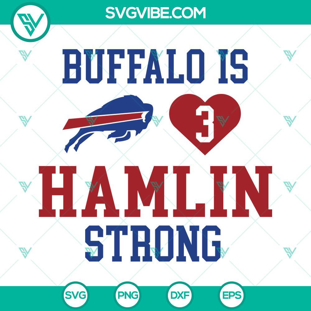 Buffalo Is Hamlin Strong SVG, Damar Hamlin SVG, Pray For Hamlin SVG Buffalo Is Hamlin Strong SVG Download: Damar Hamlin SVG File design for Pray For Hamlin supporters. Bold text on white background.