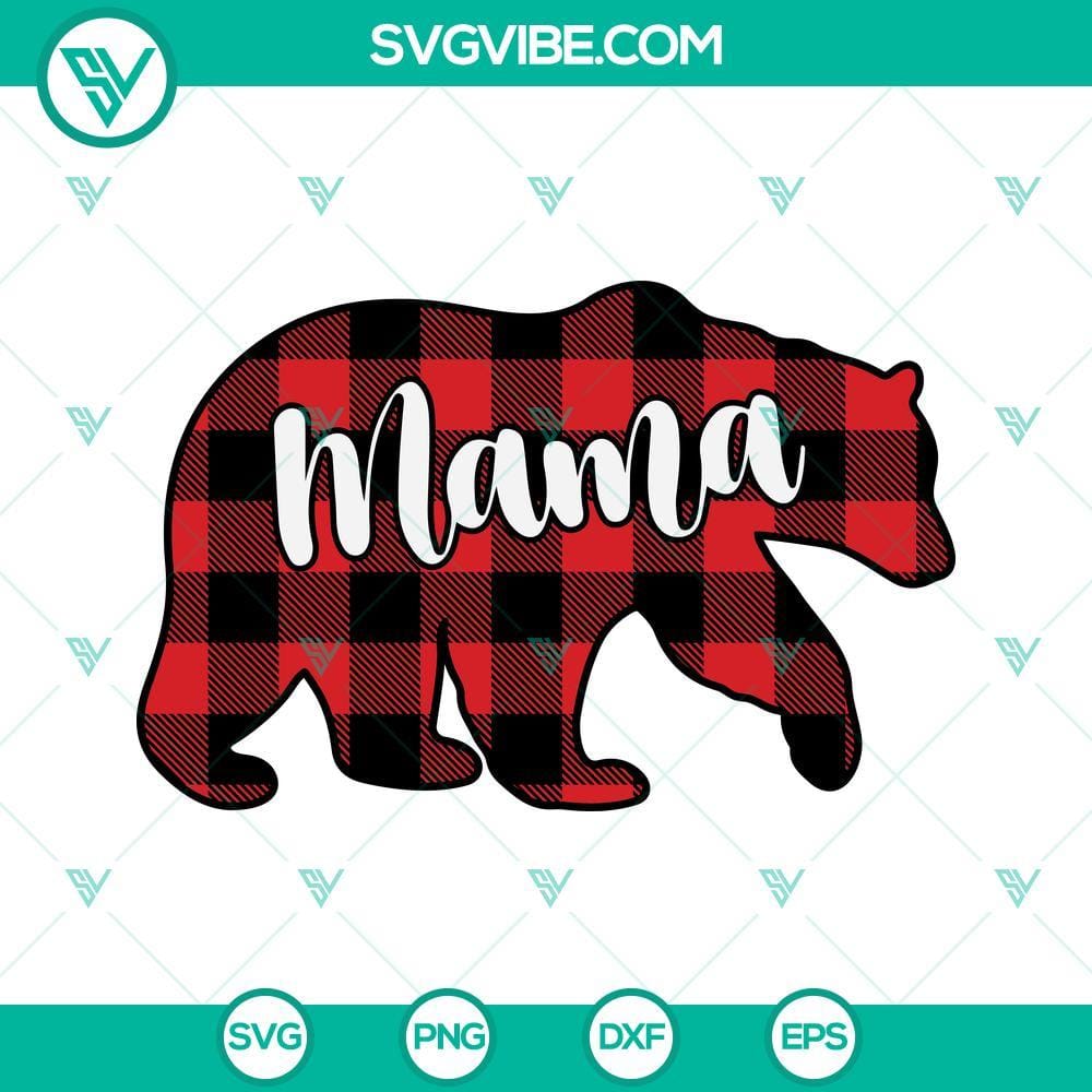 Buffalo Plaid Mama Bear Svg, Mama Bear Svg, Mama Svg, Mothers Day Buffalo plaid mama bear SVG for Mother's Day featuring mama bear design. Great for crafting projects.