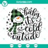 Buffalo Plaid Snowman "Baby It’s Cold Outside" SVG images, ideal for Christmas crafts. Download and create festive projects.