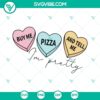 Valentines Day SVG design featuring "Buy Me Pizza Tell Me I'm Pretty" text, perfect for crafts. Download Candy SVG for DIY projects.