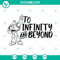 Buzz Lightyear "To Infinity and Beyond" design in SVG, PNG, DXF, and EPS formats for cutting. Great for crafts and projects.