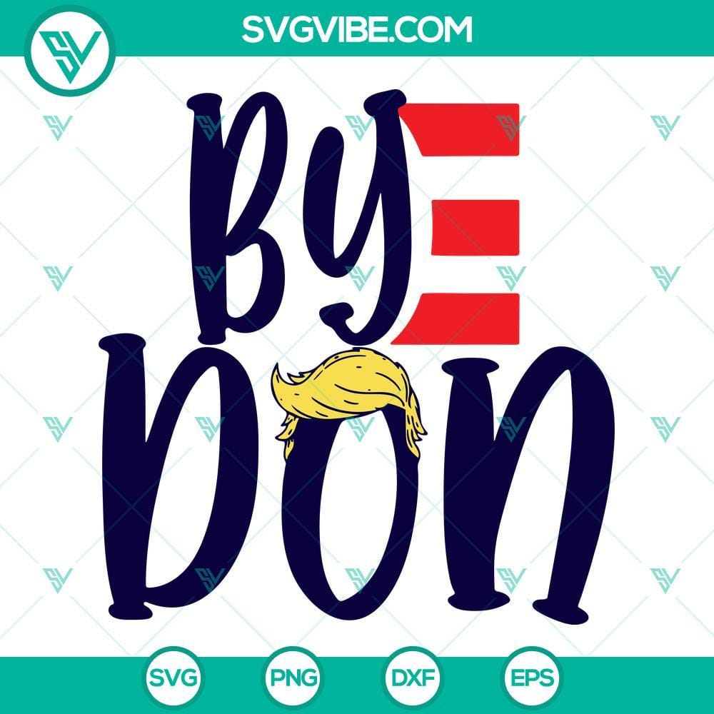 bye-don-svg-byedon-svg-joe-biden-svg-trump-hair-svg-donald-trump-svg-png-dxf-eps-files-5-mockup.jpg Bye Don and Byedon SVG Files featuring Joe Biden and Trump Hair designs, perfect for digital crafting.