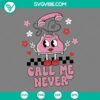 Call Me Never SVG file with phone Valentine funny quotes, suitable for crafting projects. PNG, EPS, DXF formats included.