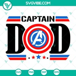 Captain Dad Superhero Dad Funny SVG featuring Captain America theme for Father's Day. Can be used on Cricut machines.