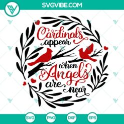 Cardinals appear when angels are near SVG file with beautiful cardinal bird images, for crafting projects and designs.