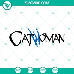 Catwoman logo SVG with DC Comics superhero design for Cricut, PNG, DXF, EPS formats - ideal for crafting projects, instant download.