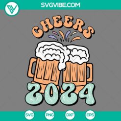 Cheers Beer 2024 and Happy New Year SVG design with PNG, EPS, and DXF files for digital use.