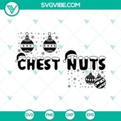 Chestnuts SVG with funny saying, couple design, and Christmas theme for holiday crafting projects.