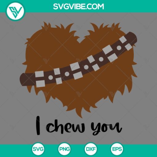 Chewbacca heart SVG files with "I Chew You" and Valentines design for digital crafting, perfect for Star Wars fans.