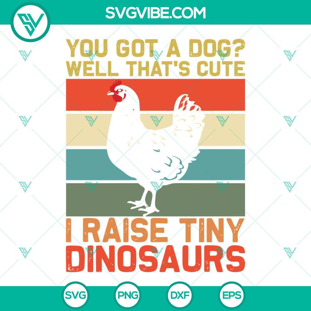chicken-you-got-a-dog-well-that-s-cute-i-raise-tiny-dinosaurs-svg-vintage-svg-funny-quotes-svg-png-dxf-eps-5-mockup.jpg Funny chicken and dog SVG design with text "You Got A Dog Well That’s Cute I Raise Tiny Dinosaurs", perfect for crafters.