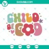 Child Of God SVG file with Christian and Jesus elements, featuring a Wavy Groovy design. Ideal for religious digital projects.